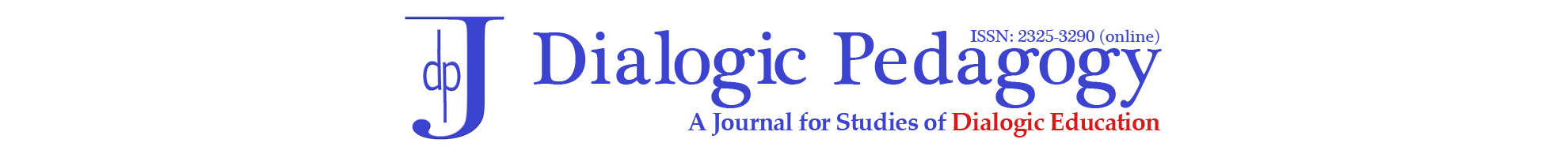Dialogic Pedagogy: A Journal for Studies of Dialogic Education